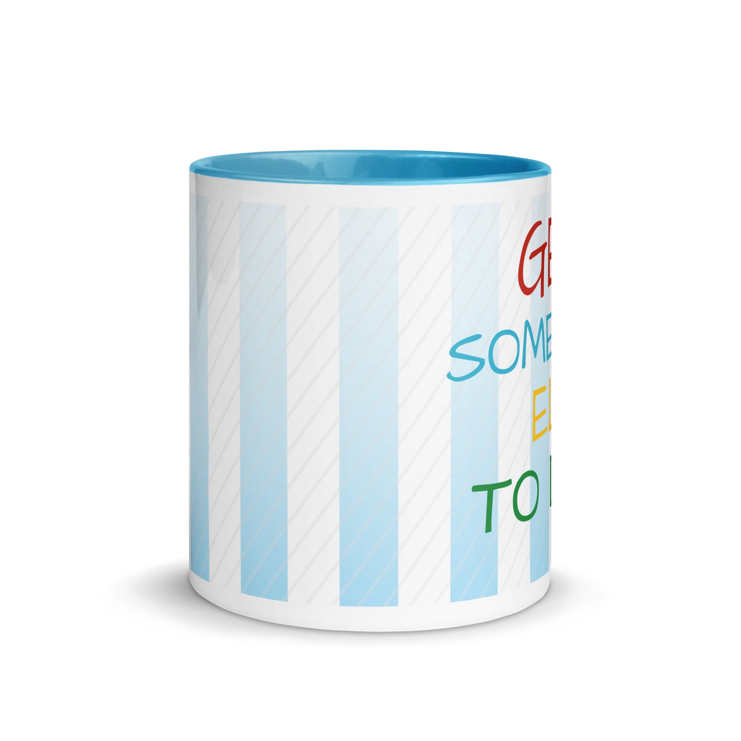 Luv Mugs By Nikki B 11oz White/Blue with Blue Color Inside GET SOMEBODY ELSE TO DO IT mug